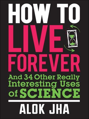 cover image of How to Live Forever
